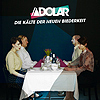 Adolar - Die Kälte der neuen Biederkeit