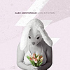 Alex Amsterdam - Love Is Fiction