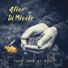 Alice DiMicele - Every Seed We Plant