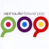 Alphaville - Forever Pop