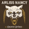 Arliss Nancy - Greater Divides