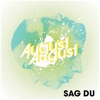 August August - Sag Du