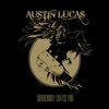 Austin Lucas - Somebody Loves You