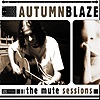 Autumnblaze - The Mute Sessions
