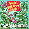 Batmobile / Peter Pan Speedrock - Cross Contamination