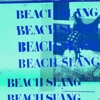 Beach Slang - A Loud Bash Of Teenage Feelings