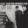 Black Rebel Motorcycle Club - Black Rebel Motorcycle Club