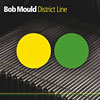 Bob Mould - District Line