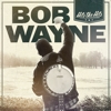 Bob Wayne - Hits The Hits