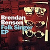 Brendan Benson - The Folk Singer EP
