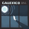 Calexico - Edge Of The Sun