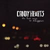 Candy Hearts - The Best Ways To Disappear