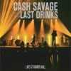 Cash Savage And The Last Drinks - Live At Hamer Hall