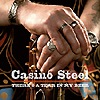 Casino Steel - There's A Tear In My Beer