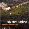 Clayton Farlow - Sunshine Loaded Head