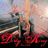 The Cliks - Dirty King
