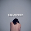 Counterfeit - Together We Are Stronger