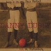 Danny & Dusty - Here's To You Max Morlock