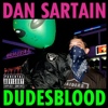 Dan Sartain - Dudesblood