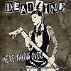 Deadline - We're Taking Over!