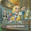 Diablo Swing Orchestra - Sing Along Songs For The Damned & Delirious