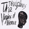 The Disciplines - Virgins Of Menace