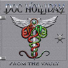 Doc Holliday - From The Vault