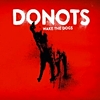 Donots - Wake The Dogs