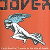 Dover - I Was Dead For 7 Weeks In The City Of Angels