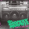 Dropkick Murphys - Turn Up That Dial