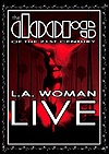 The Doors Of The 21st Century - L.A. Woman Live