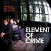 Element Of Crime - Immer da wo du bist bin ich nie