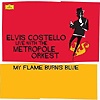 Elvis Costello - My Flame Burns (Live With The Metropole Orkest)
