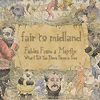 Fair To Midland - Fables From A Mayfly: What I Tell You Three Times Is True