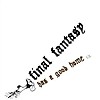 Final Fantasy - Has A Good Home