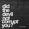 Franz Kasper - Did The Devil Not Corrupt You?
