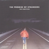 The Fugitives - The Promise Of Strangers
