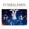 Funeral Party - Golden Age Of Knowhere