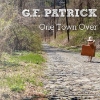 G.F. Patrick - One Town Over