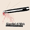 Giardini Di Mirò - Hits For Broken Hearts And Asses