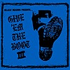 Compilation - Give 'Em The Boot III