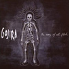 Gojira - The Way Of All Flesh