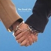 The Good Life - Lovers Need Lawyers