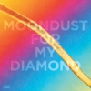 Hayden Thorpe - Moondust for My Diamond