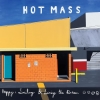 Hot Mass - Happy, Smiling And Living The Dream