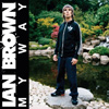 Ian Brown - My Way