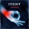 Itchy - Ja als ob