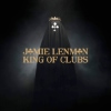 Jamie Lenman - King Of Clubs