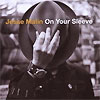 Jesse Malin - On Your Sleeve