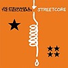 Joe Strummer And The Mescaleros - Streetcore